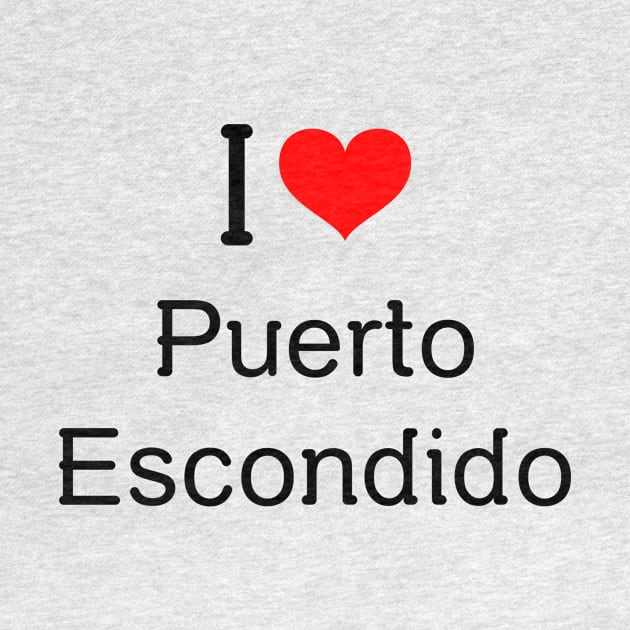 I Heart Puerto Escondido Mexico by Tropical Zen Printz